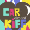 CAR aimant Kiff, les inscriptions, c’est parti !