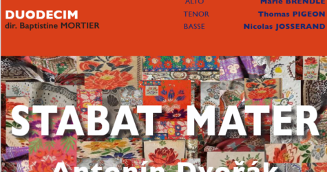 Stabat Mater d&rsquo;A. Dvorak, Choeurs Duodecim et Murmures